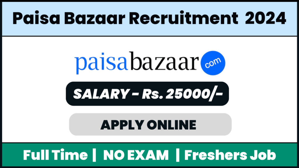 Paisa Bazaar Recruitment 2024: Tele Sales Executive