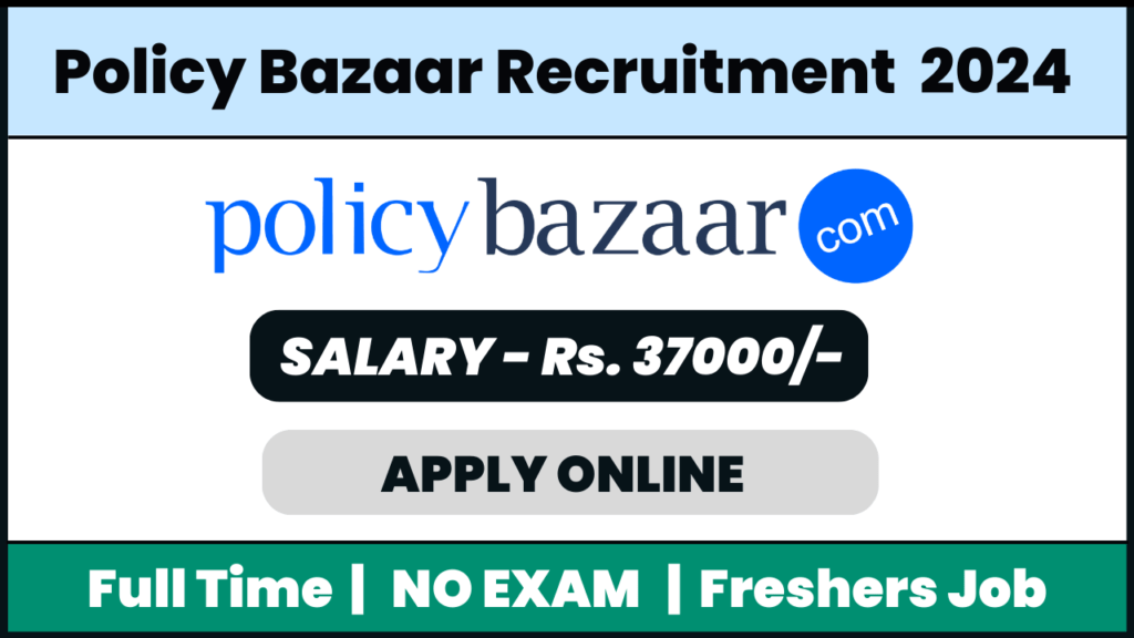 Policy Bazaar Recruitment 2024: Voice Process