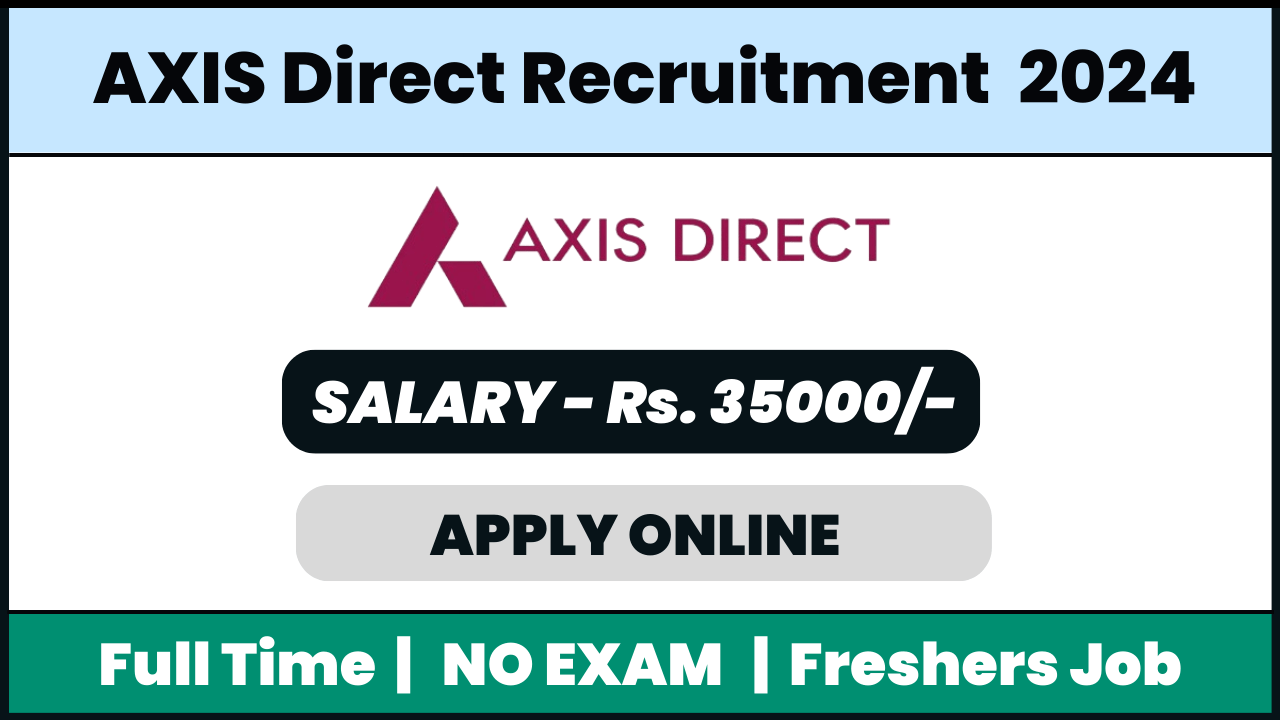 AXIS Direct Recruitment 2024: Customer Service Associate