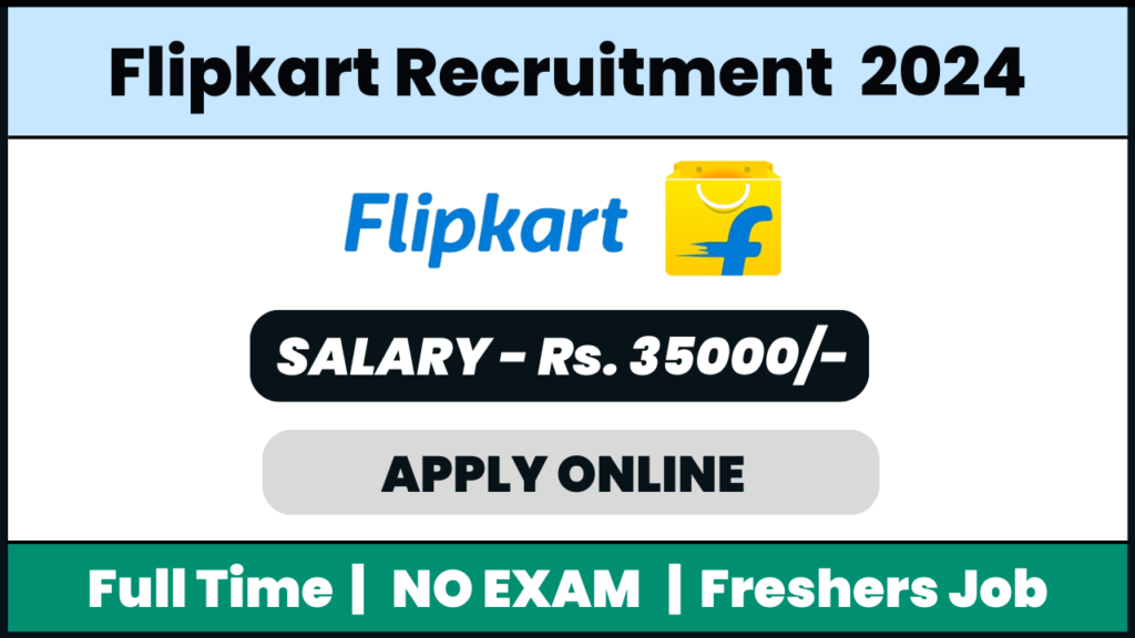Flipkart Recruitment 2024: Chat Support