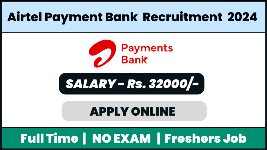 Airtel Payment Bank Recruitment 2024: Zonal Territory Manager