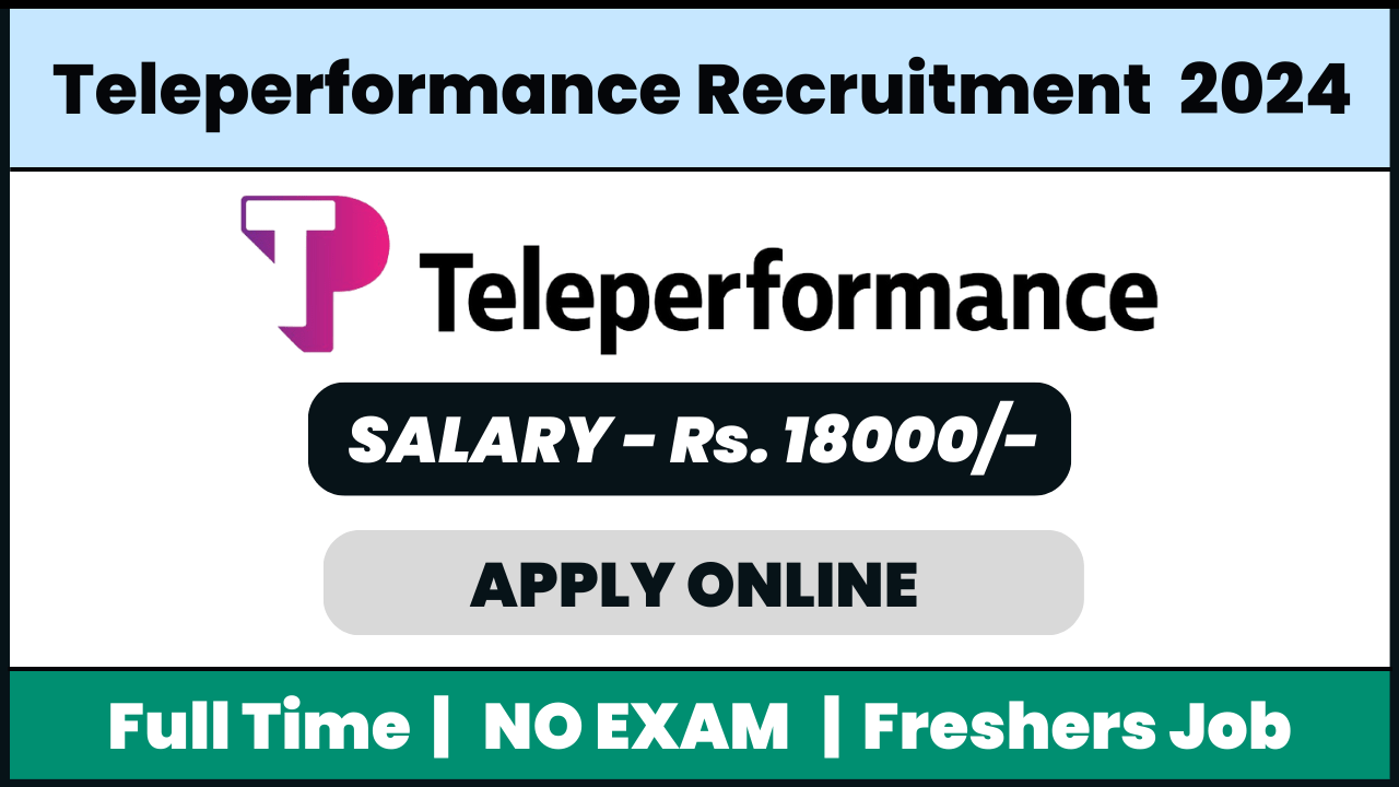 Teleperformance Recruitment 2024: Customer Care Executive