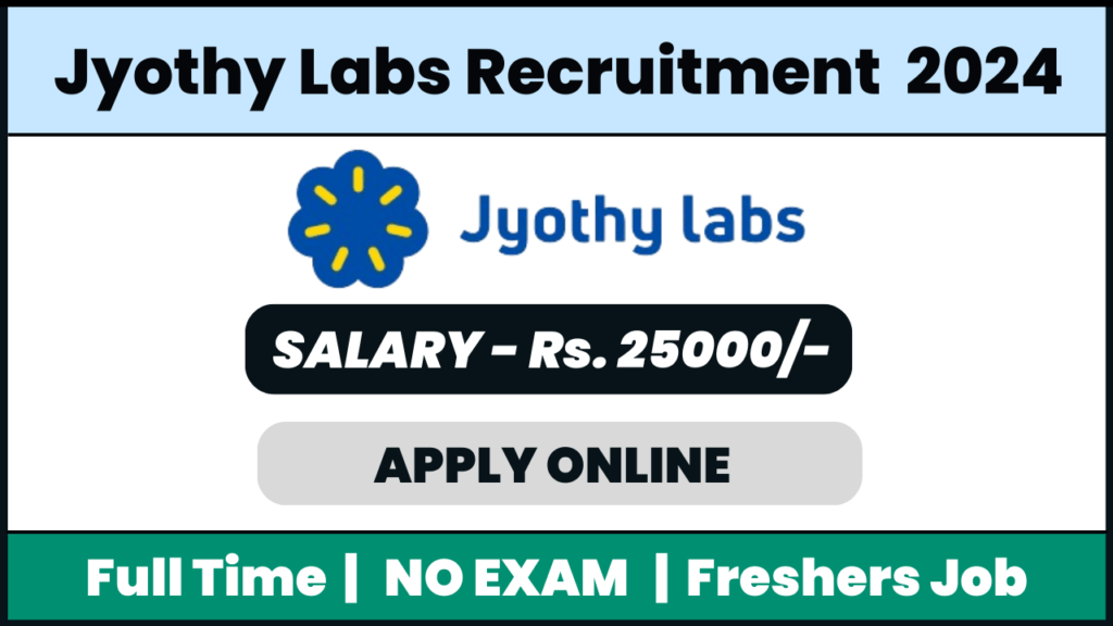 Jyothy labs Recruitment 2024: Hr Assistant