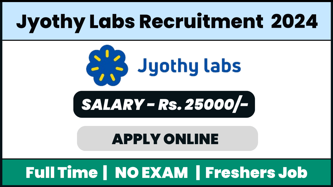 Jyothy labs Recruitment 2024: Hr Assistant