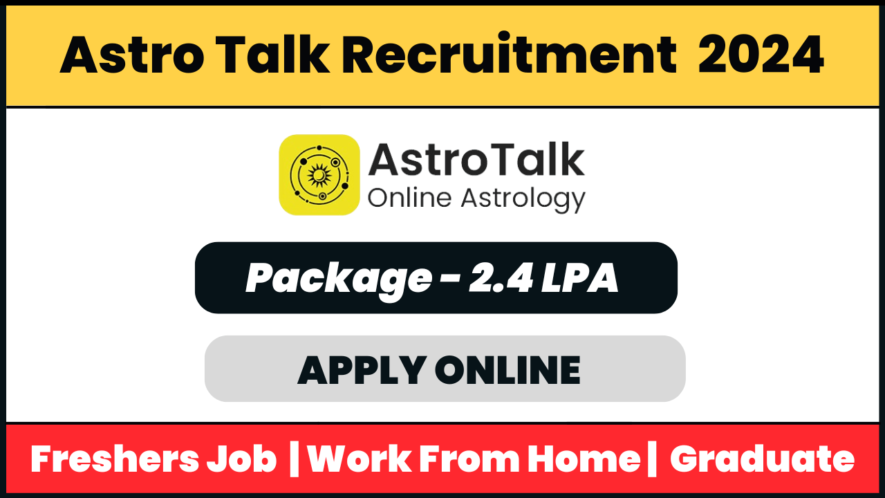 AstroTalk Recruitment 2024: Chat Support Executive