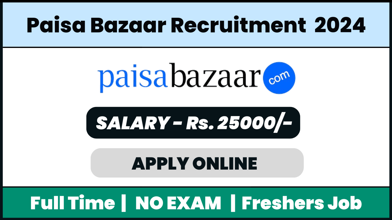 Paisa Bazaar Recruitment 2024: Telesales