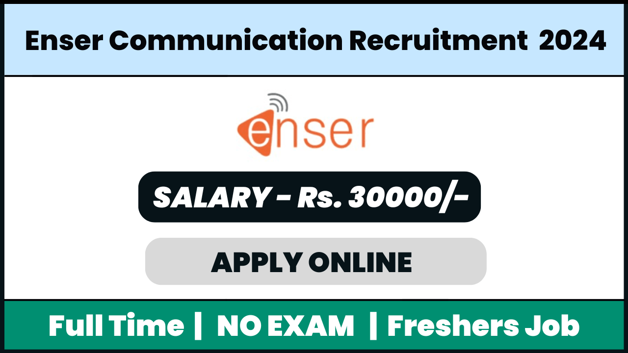 Enser Communication Recruitment 2024: Telesales advisor