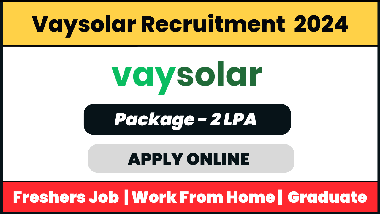 VaySolar Recruitment 2024: Customer Acquisition Executive
