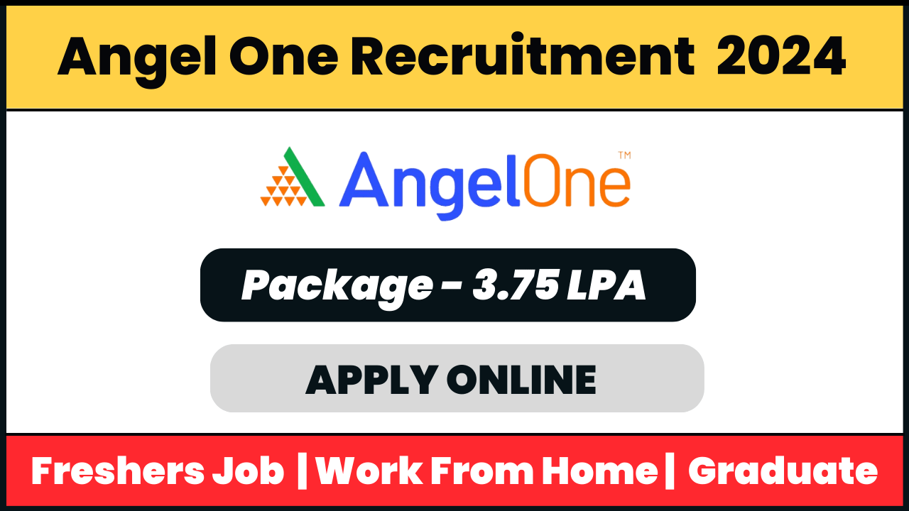 AngelOne Recruitment 2024: Customer Experience