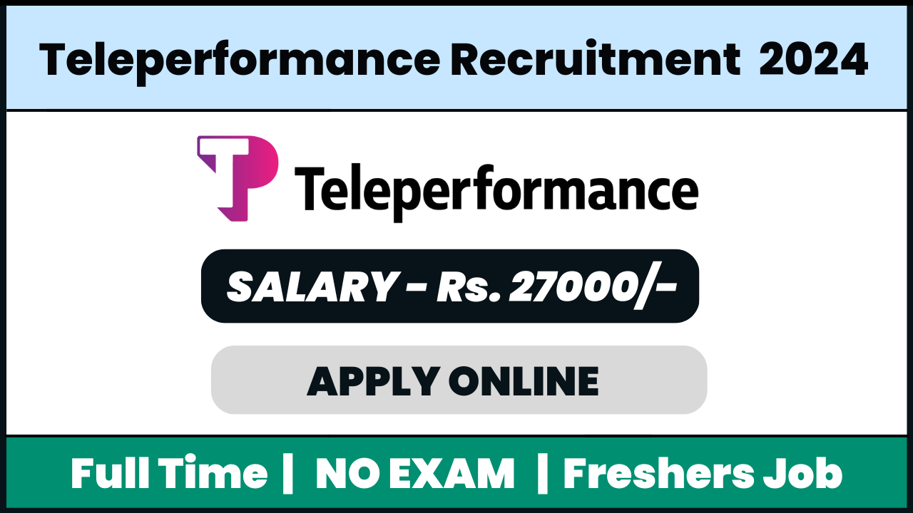 Teleperformance Recruitment 2024: Customer support Executive