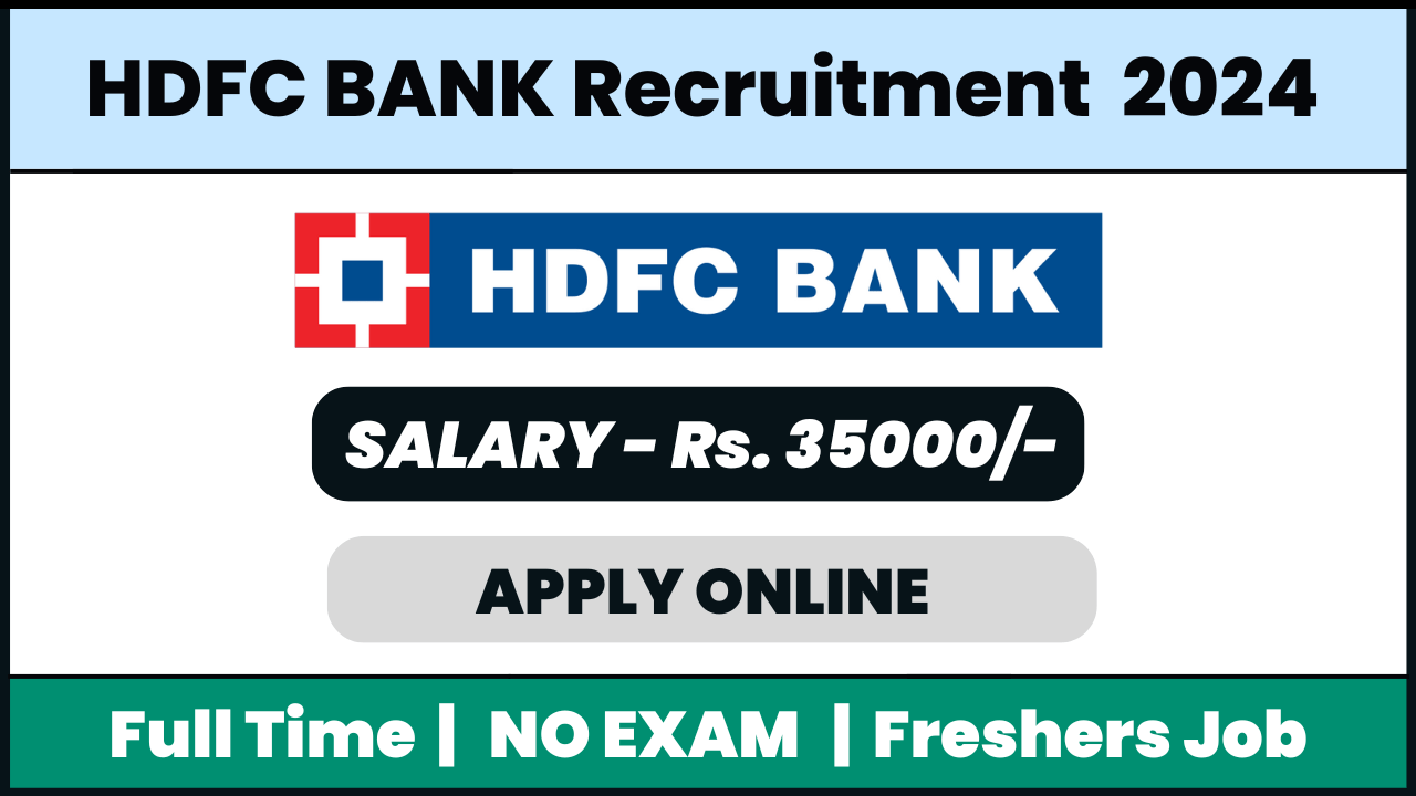 HDFC BANK Recruitment 2024: Relationship Manager