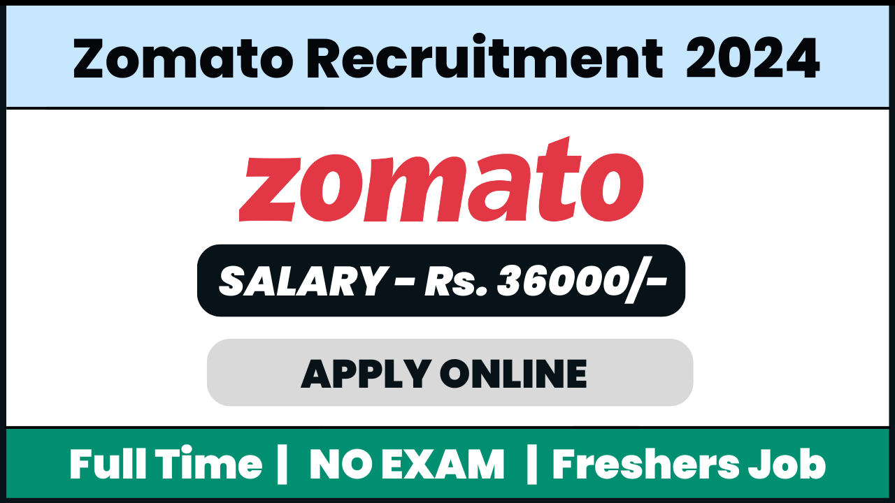 Zomato Recruitment 2024: Assistant Store Manager