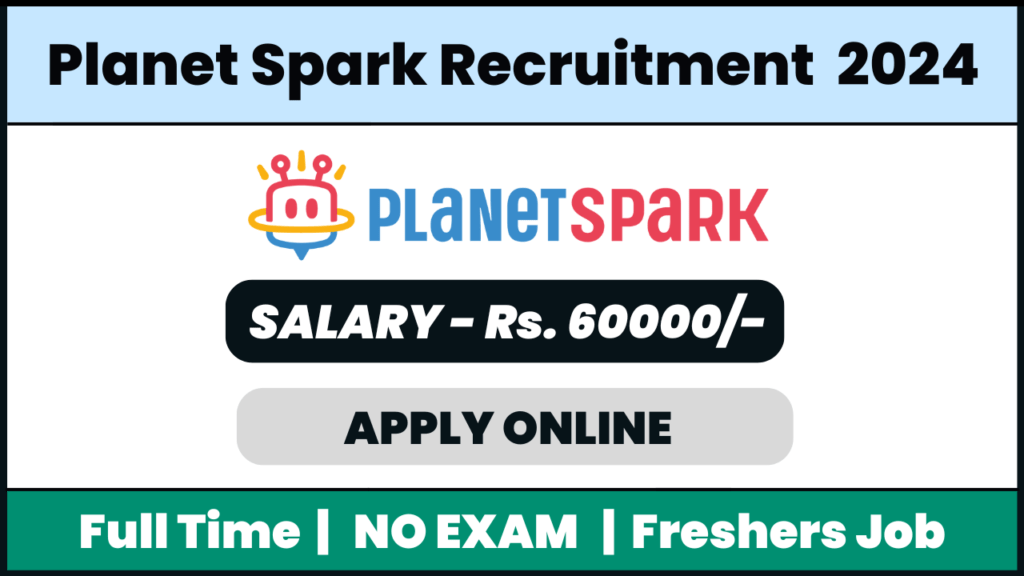 Planet Spark Recruitment 2024: Business Development Associate