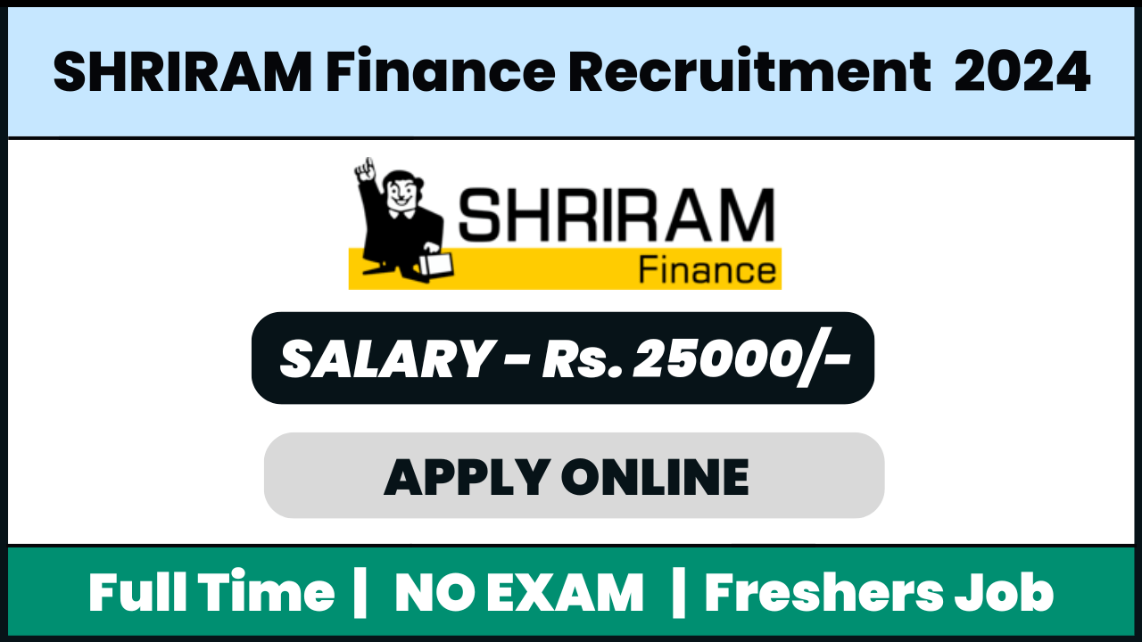 Shriram Finance Recruitment 2024: Collection Executive