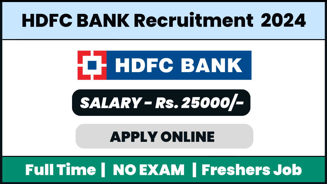HDFC BANK Recruitment 2024: Field Sales Executive