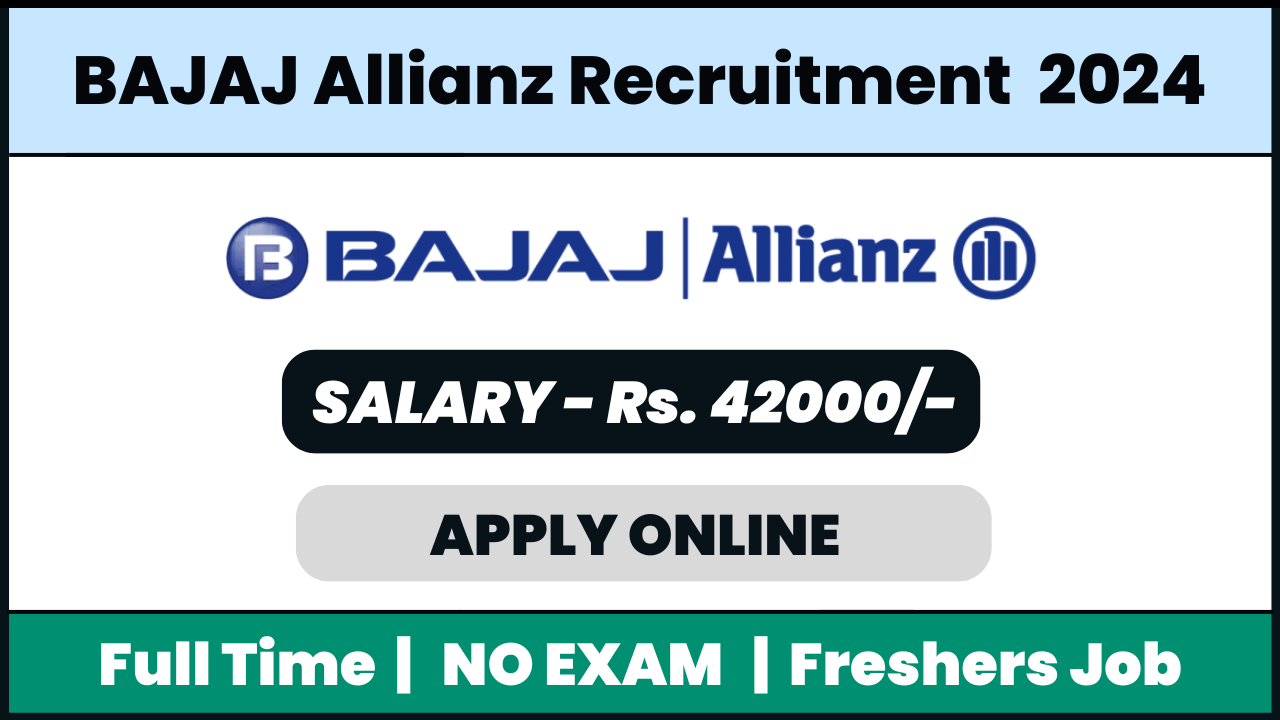 Bajaj Allianz Life Insurance Recruitment 2024: Agency Channel