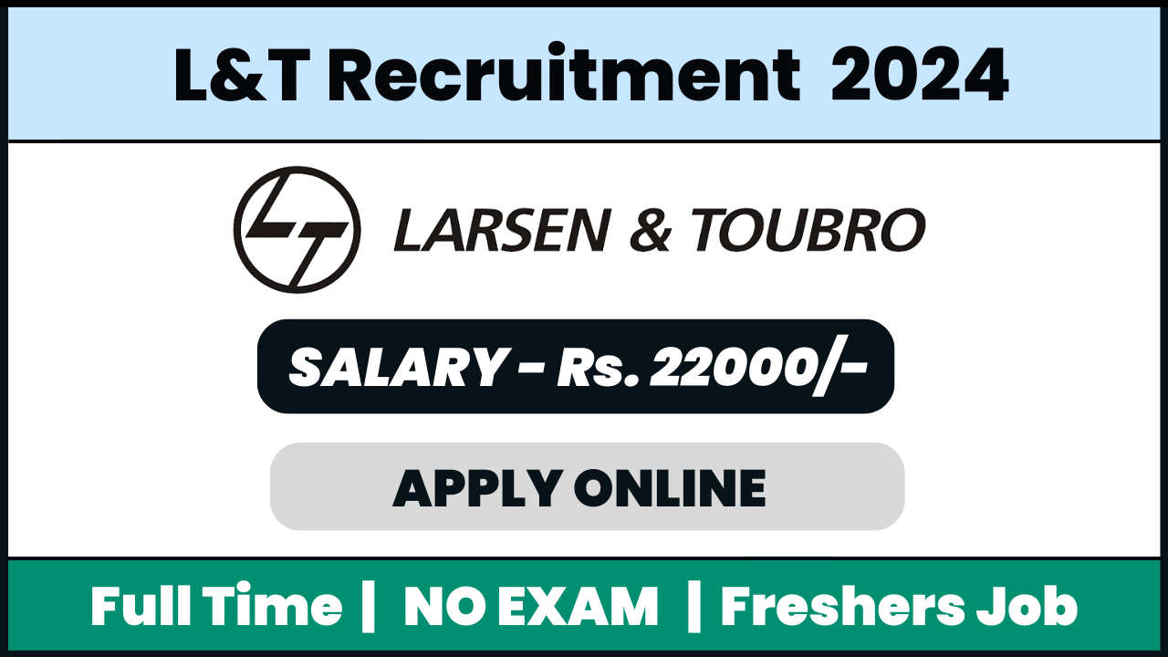 Larsen & Toubro Recruitment 2024: Micro Loan Officer