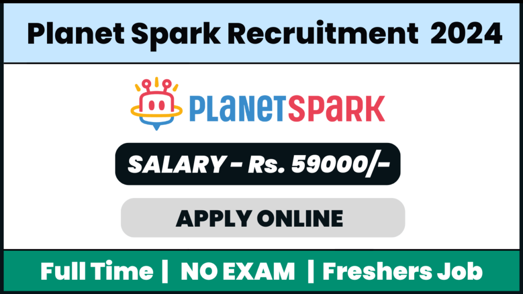 Planet Spark Recruitment 2024: Business Development Executive