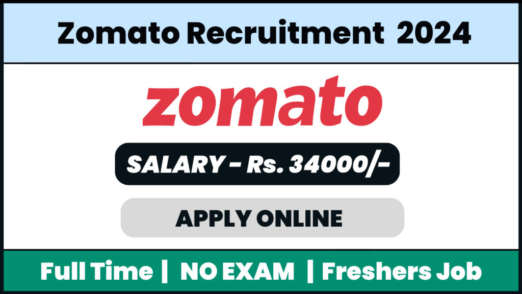 Zomato Recruitment 2024: Customer Service