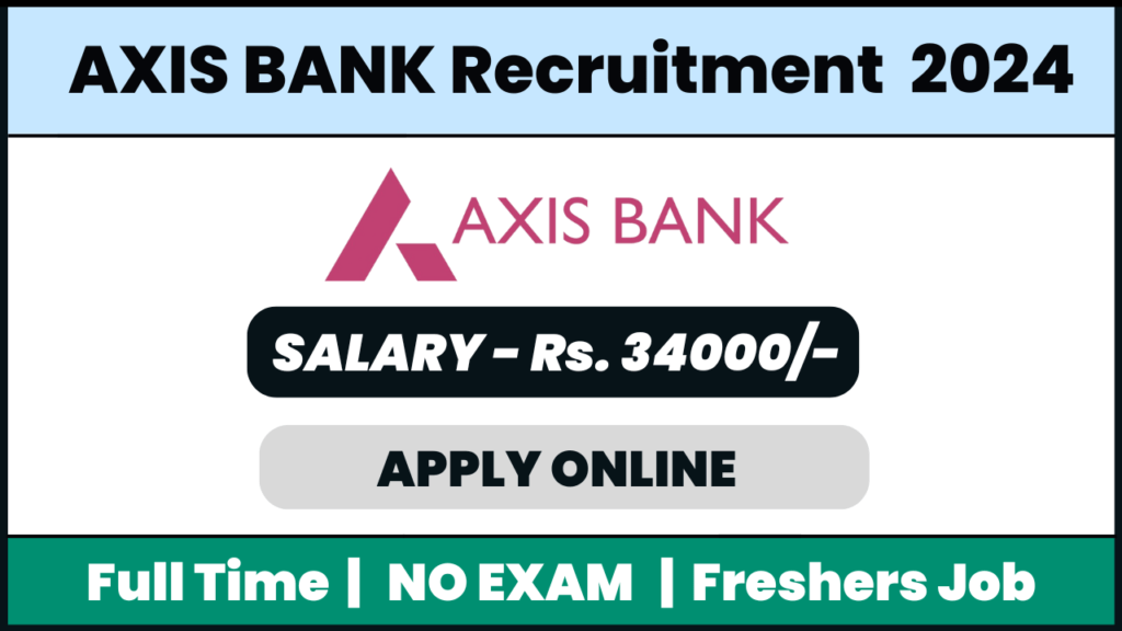 Axis BANK Recruitment 2024: Relationship Officer