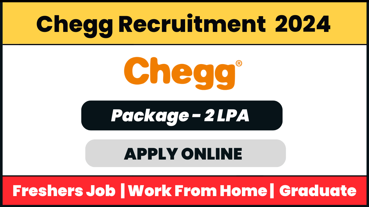 Chegg Recruitment 2024: Project Trainee Expert Engagement