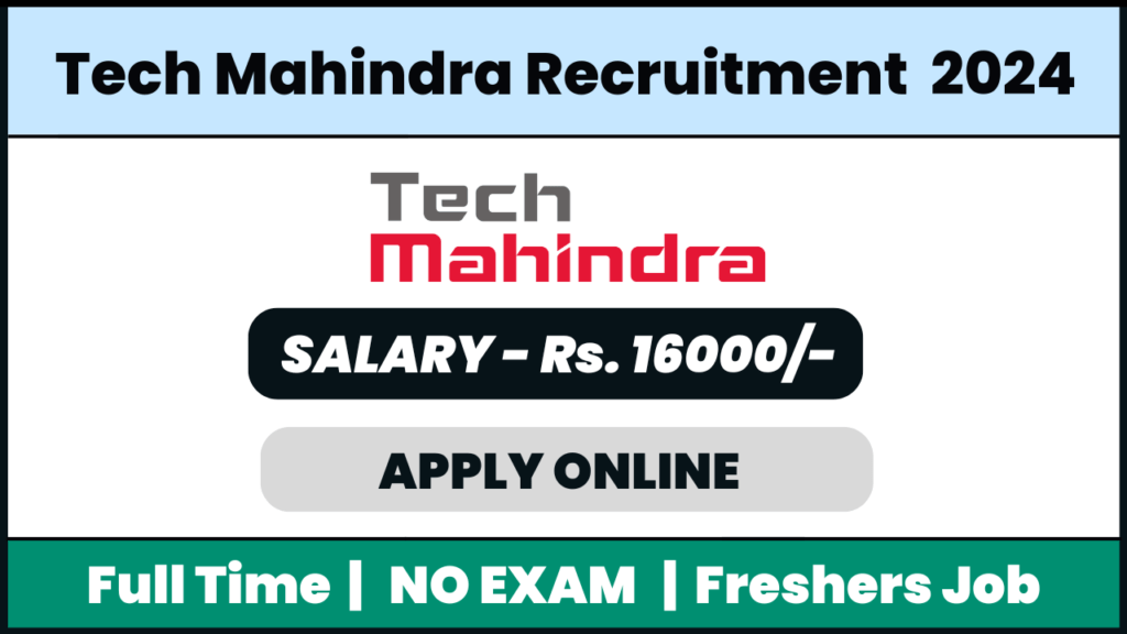 Tech Mahindra Recruitment 2024: Voice Process