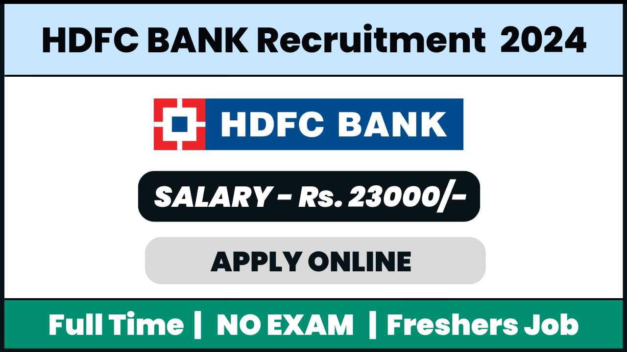 HDFC BANK Recruitment 2024: Field Sales Officer