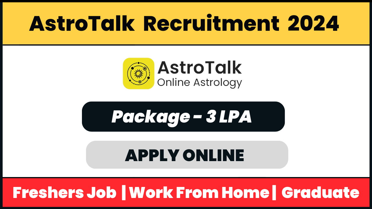 AstroTalk Recruitment 2024: Customer Support Executive