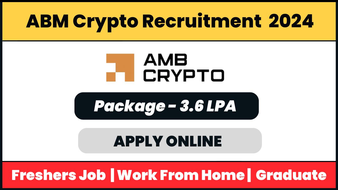 AMB Crypto Recruitment 2024: Business Development Associate