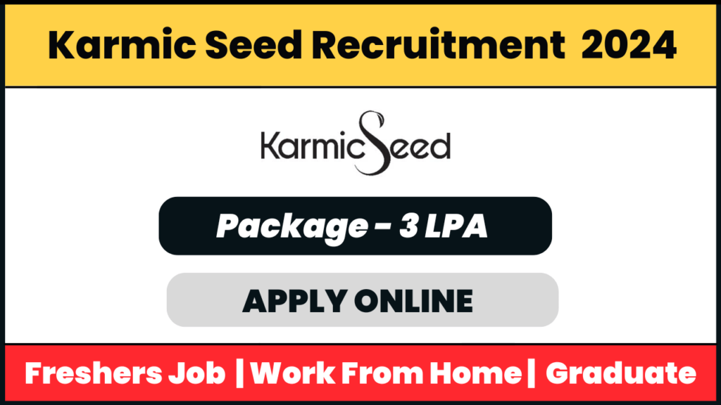 KarmicSeed Recruitment 2024: Operations Associate