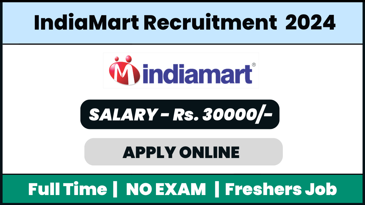 IndiaMart Recruitment 2024: Senior Executive Client Acquisition Job role