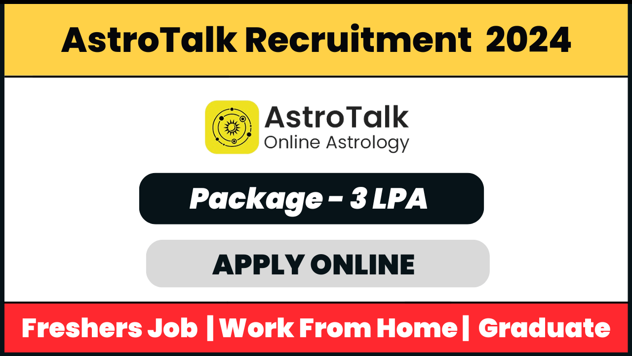 AstroTalk Recruitment 2024: Chat Support Executive Job