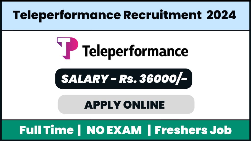 Teleperformance Recruitment 2024: Chat Support Executive