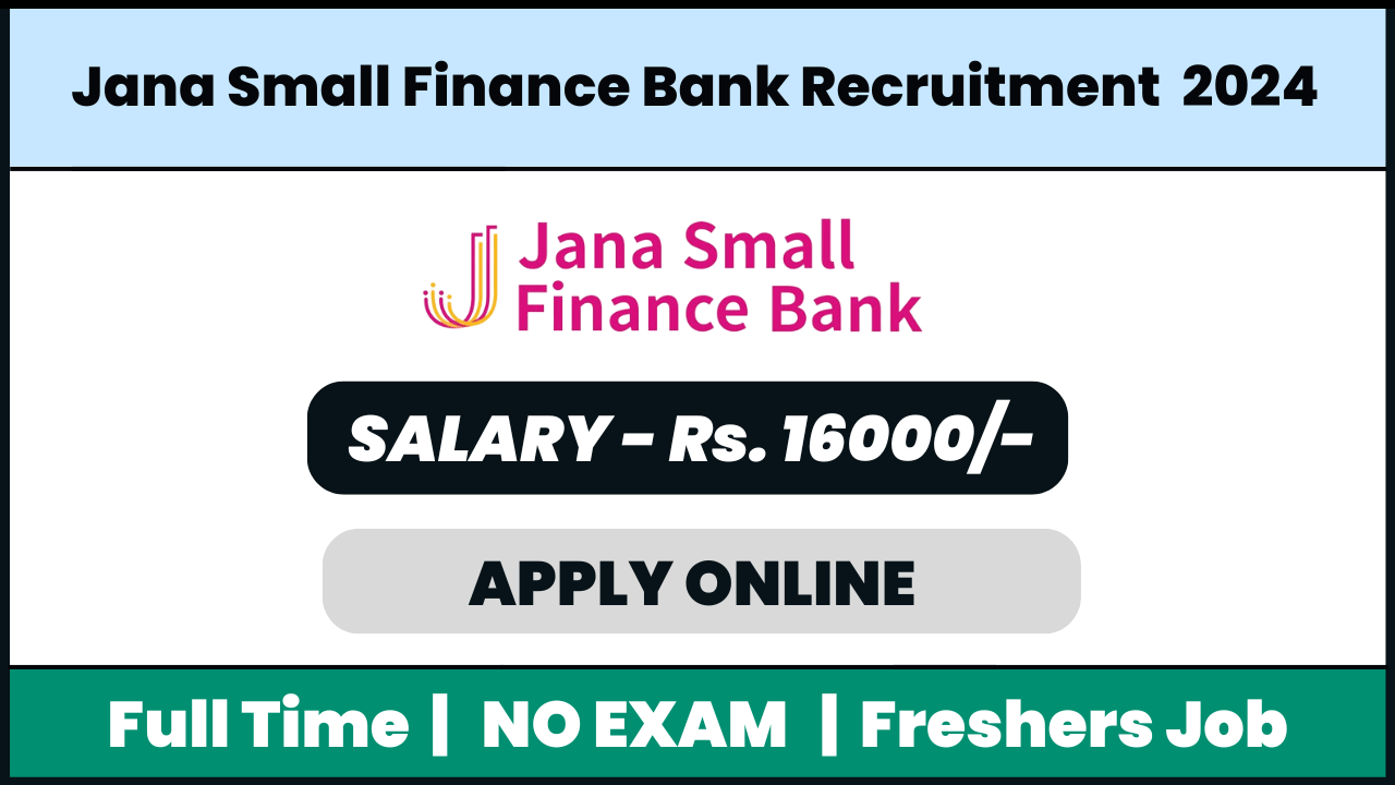 Jana Small Finance Bank Recruitment 2024: Sales Officer - CRES Two Wheeler Loan