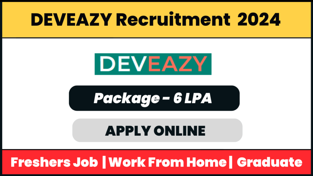 Deveazy Recruitment 2024: Junior Sales Executive