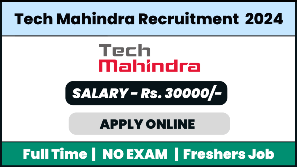 Tech Mahindra Recruitment 2024: Customer Care Executive Job