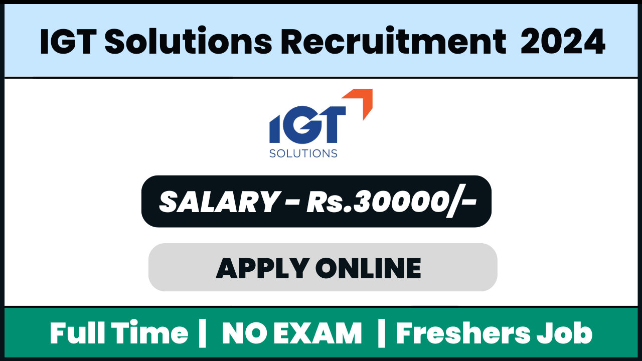 IGT Solutions Recruitment 2024: International Process Job