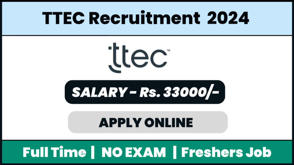 TTEC Recruitment 2024: Chat Customer Service Representative Job