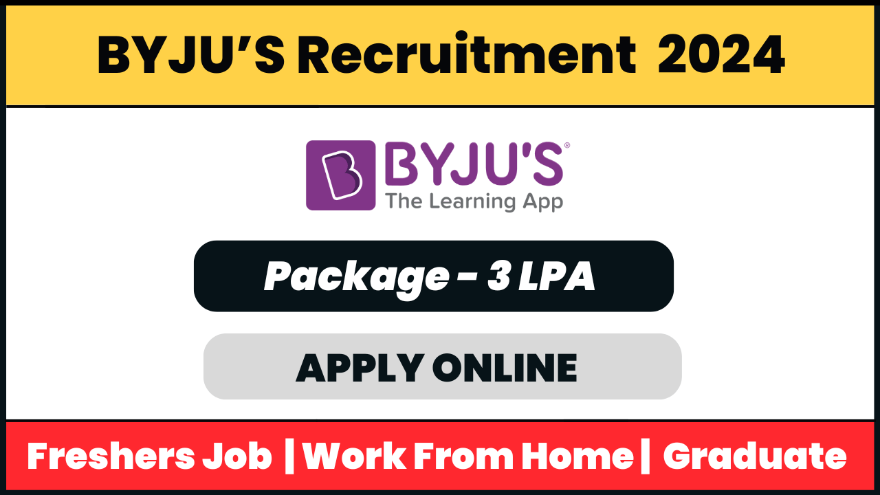 BYJUS Recruitment 2024: Business Development Associate Job