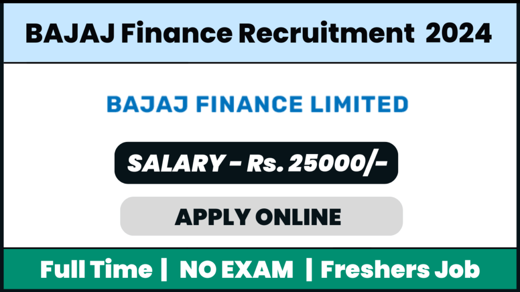 Bajaj Finance Recruitment 2024: Field Sales Officer