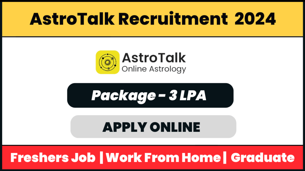 AstroTalk Recruitment 2024: Business Development Executives Job