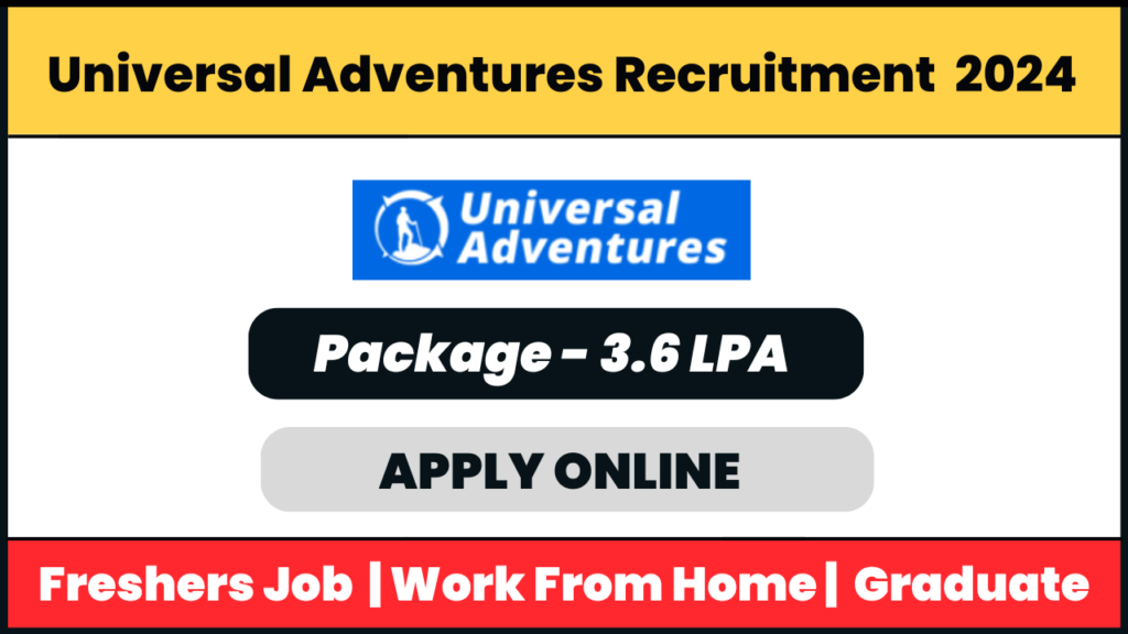 Universal Adventures Recruitment 2024: Junior Sales Executives Job (Remote)