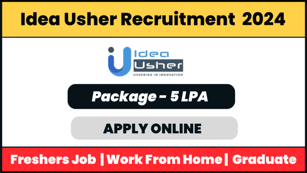 Idea Usher Recruitment 2024: Business Development Associate Fresher Job