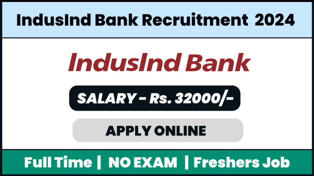 Indusind Bank Recruitment 2024: Hindi voice process