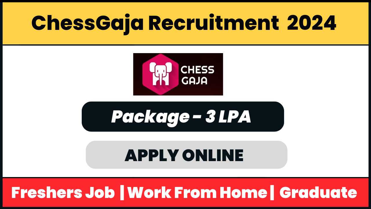 Chess Gaja Recruitment 2024: Business Development Associate