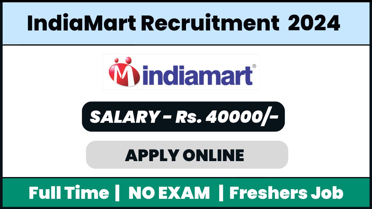 IndiaMart Recruitment 2024: Senior Executive Client Acquisitions Job