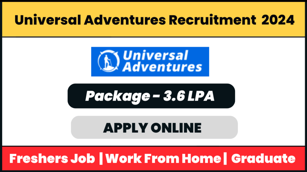 Universal Adventures Recruitment 2024: Junior Sales Executive Officer